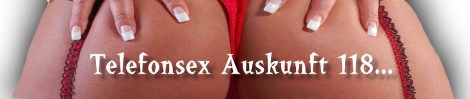 Telefonsex-Auskunft-118, Telefonsex Girls Telefonsex-Auskunft-118, Telefonsex Girls